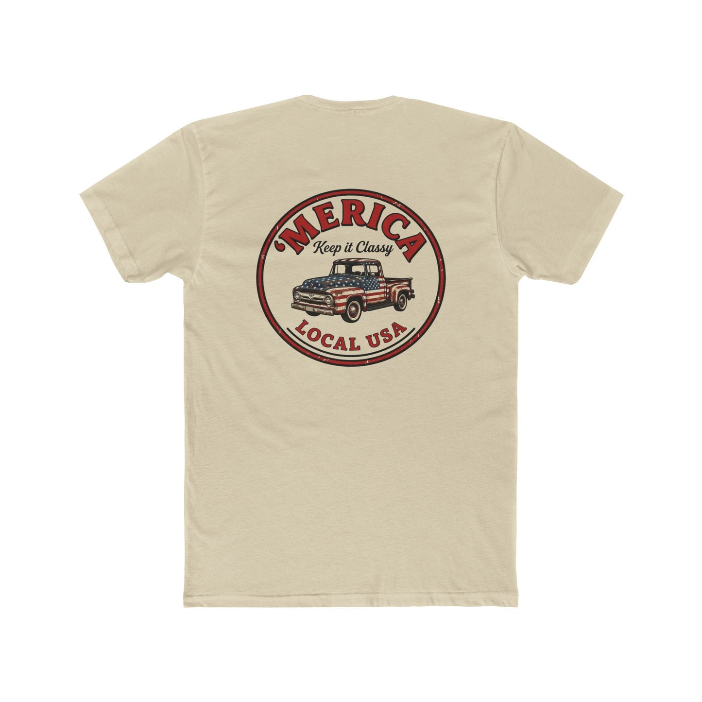 'Merica Stay Classy Unisex Cotton Crew Tee
