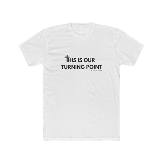 Charlie Kist Turning Point (Black font) Unisex Cotton Crew Tee